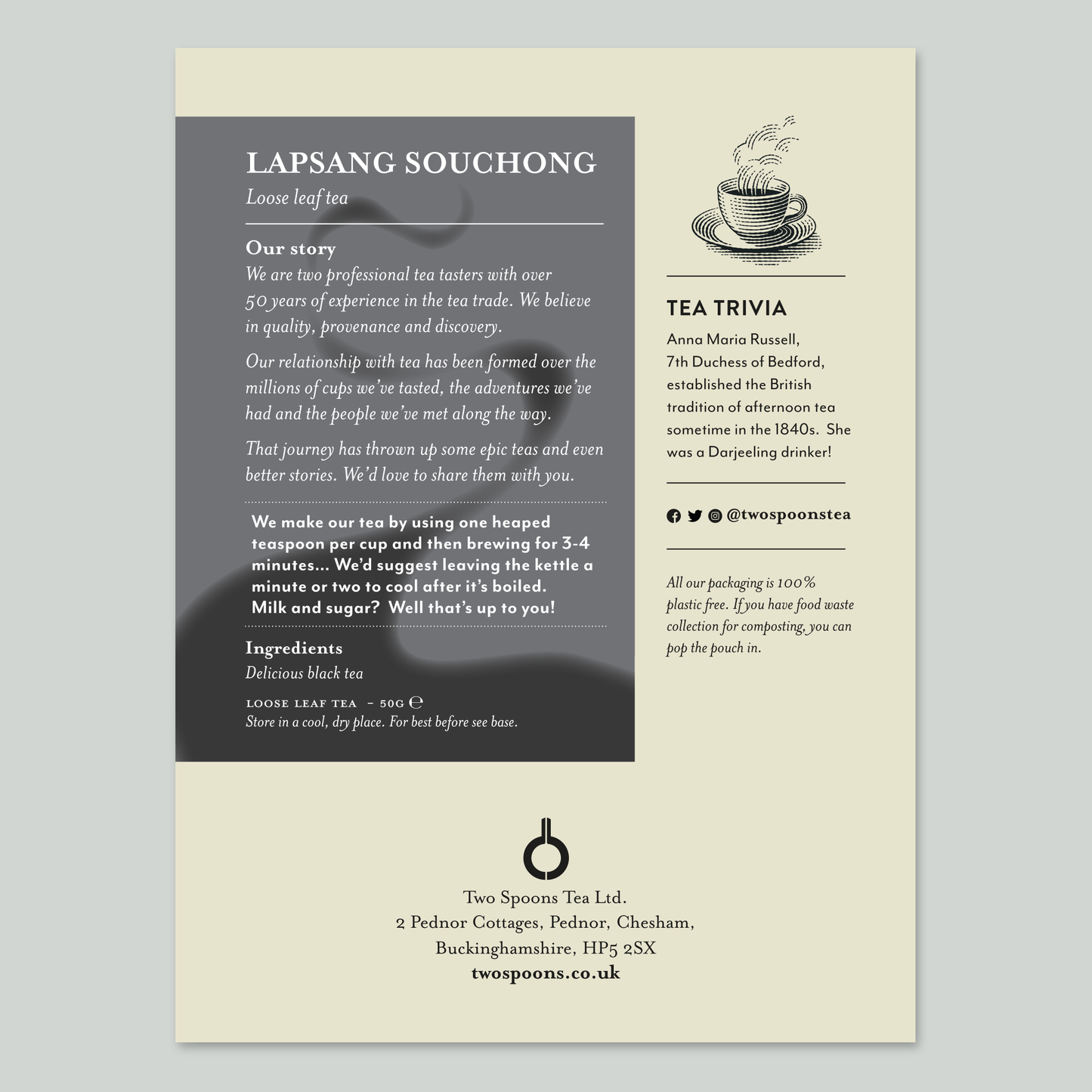 Lapsang Souchong is a delicious smokey tea from China.  Can we be drunk with or without milk.